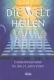 Die Welt heilen